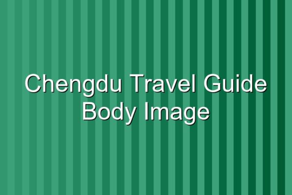 Chengdu Travel Guide