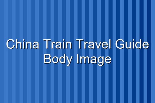 China Train Travel Guide