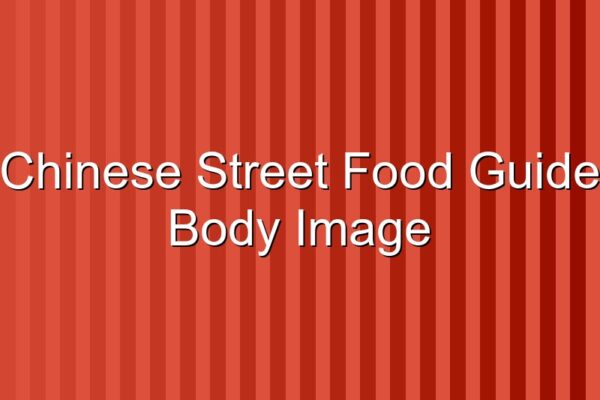 Chinese Street Food Guide