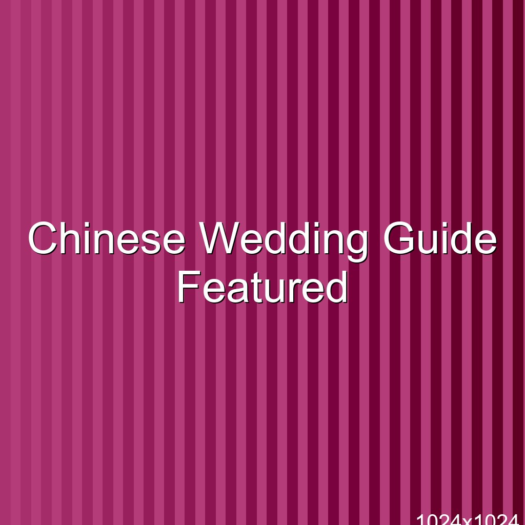 Chinese Wedding Traditions