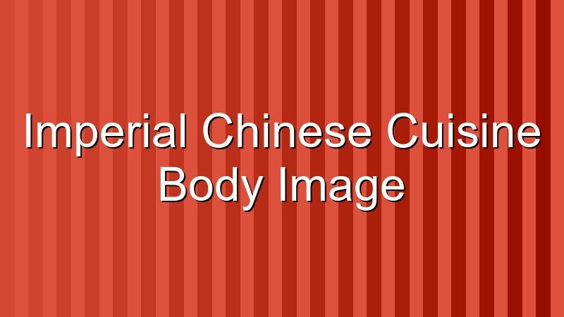 Imperial Chinese Cuisine