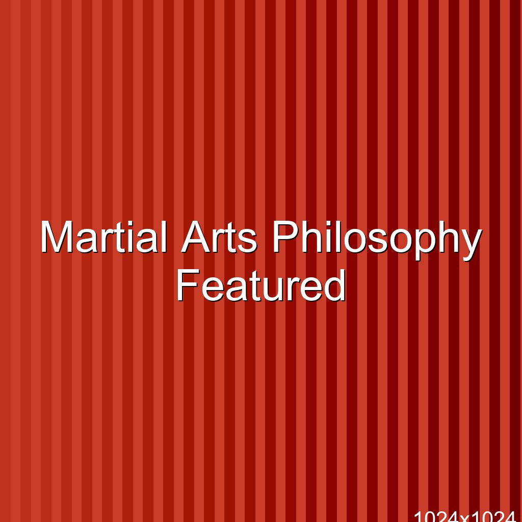 Martial Arts Philosophy