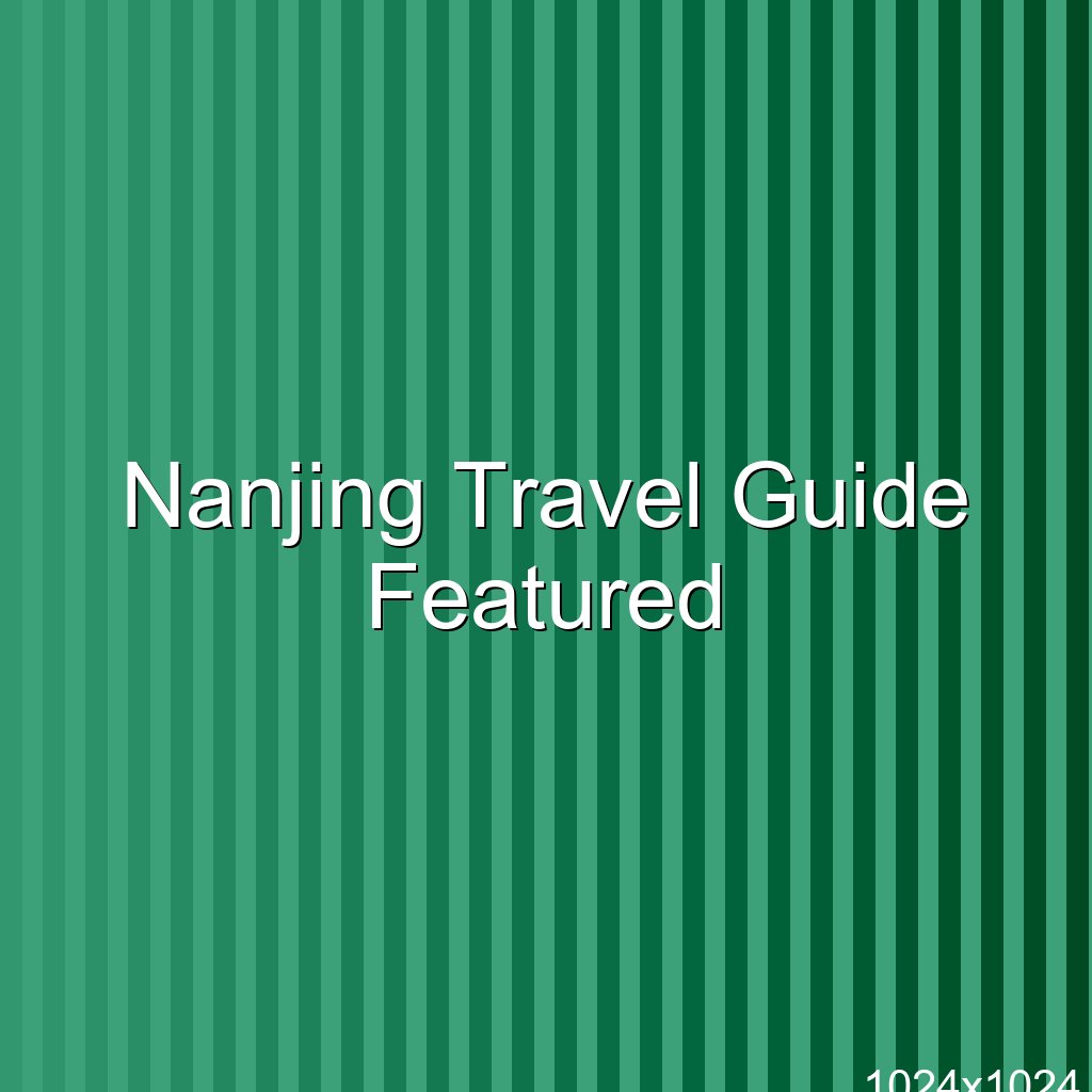 Nanjing Travel Guide