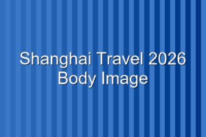 Shanghai Travel Guide 2026