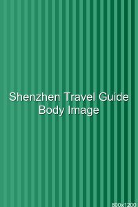 Shenzhen Travel Guide