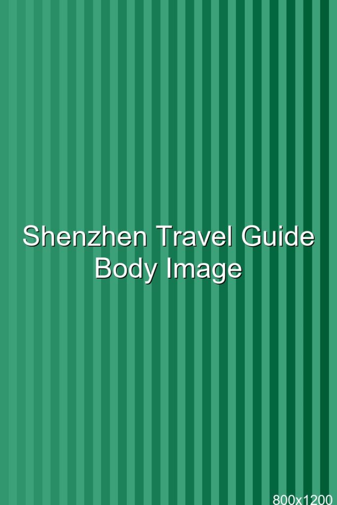 Shenzhen Travel Guide