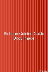 Sichuan Cuisine Guide