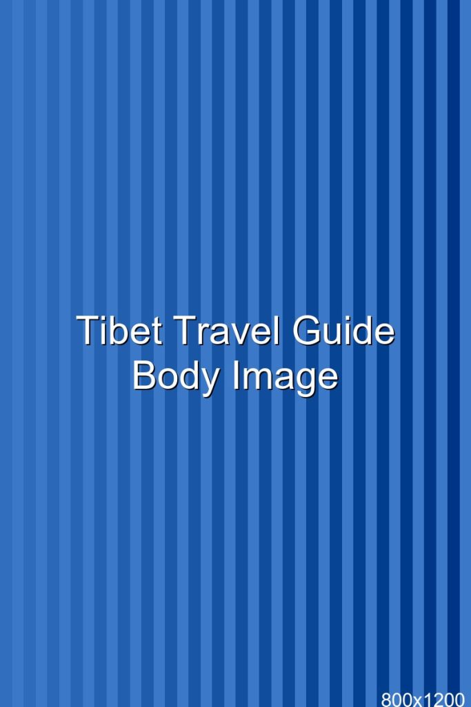 Tibet Plateau Travel Guide