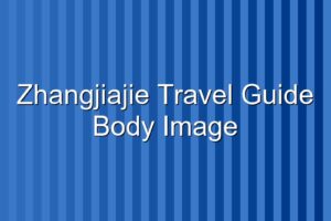 Zhangjiajie National Forest Park Guide